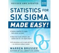 Statistics for Six Sigma Made Easy!: Second Edition