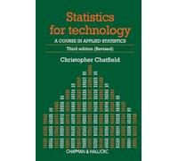 Statistics for Technology: A Course in Applied Statistics