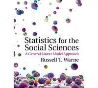 Statistics for the Social Sciences: A General Linear Model Approach
