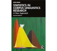 Statistics in Corpus Linguistics Research - Sean Wallis - Taylor amp Francis Ltd - Livre en Anglais - Paperback Sean WallisSean Wallis (Auteur)