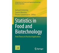 Statistics in Food and Biotechnology: From Theory to Practical Applications
