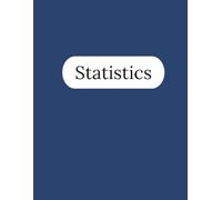 Statistics Notebook - 125 Pages V1: College Ruled Paper | 8.5 x 11" | School, Study, and Lab Notes, Academic Lined Notebook for Students, Teachers, and Math Lovers