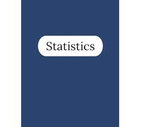 Statistics Notebook - 250 Pages V1: College Ruled Paper | 8.5 x 11" | School, Study, and Lab Notes, Academic Lined Notebook for Students, Teachers, and Math Lovers