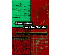 Statistics on the Table: The History of Statistical Concepts and Methods