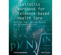 Statistics Workbook For Evidence-Based Health Care