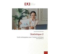 Statistique 2: Guide pédagogique pour l’analyse statistique en Licence 2