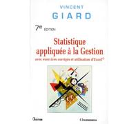 Statistique appliquée à la gestion avec exercices corrigés et utilisation d'Exce