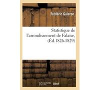 Statistique de l'arrondissement de Falaise – Éd. 1826-1829 – Hachette Livre