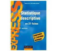 Statistique descriptive - 8e éd - en 27 fiches En 27 fiches - Maurice Lethielleux - Dunod - broché - Etude
