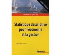 Statistique descriptive pour l''économie et la gestion - PU Septentrion - Presses Universitaires Du Septen-Trion - broché - Scolaire / Universitaire