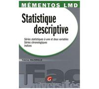 Statistique Descriptive - Série Statistique À Une Et Deux Variables, Séries Chronologiques, Indices