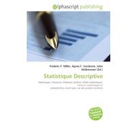 Statistique Descriptive: Statistiques, Moyenne, Médiane (centre), Mode (statistique), Variance (statistiques et probabilités), Écart type, Loi des grands nombres