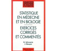 Statistique En Medecine Et En Biologie. Exercices Corriges Et Commentes