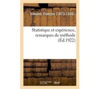 Statistique et expérience, remarques de méthode François Simiand (Auteur)