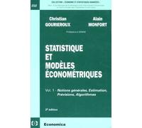 Statistique Et Modeles Econometriques - Volume 1, Notions Générales, Estimations, Prévisions, Algorithmes