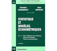 Statistique et modèles économétriques volume 2 Tests, régions de confiance, choix de modèles, théorie asymptotique
