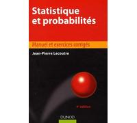Statistique et probabilités: Manuel et exercices corrigés