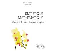 Statistique mathématique: Cours et exercices corrigés