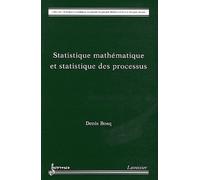 Statistique Mathématique Et Statistique Des Processus