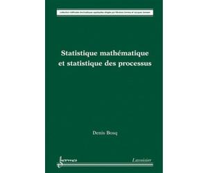 Statistique mathématique et statistique des processus - Denis Bosq - Hermes Science Publications - broché - Livre