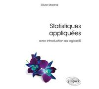 Statistiques appliquées avec introduction au logiciel R - Olivier Marchal - Ellipses - broché - Scolaire / Universitaire