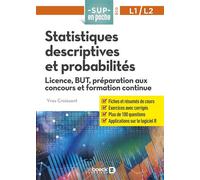 Statistiques descriptives et probabilités Licence, BUT, préparation aux concours et formation continue - Yves Croissant - De Boeck Supérieur - broché - Scolaire / Universitaire