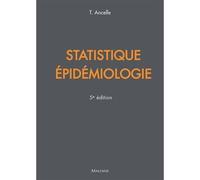 Statistiques - epidemiologie, 5e ed. 4ème édition - Thierry Ancelle - Maloine - broché - Manuel