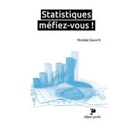 Statistiques, Méfiez-Vous !
