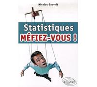 Statistiques, Méfiez-Vous !