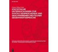Statistische Untersuchungen Zur Syntax Gesprochener Und Geschriebener Deutscher Gegenwartssprache