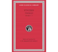 Statius: Thebaid, Achilleid Books 1-7