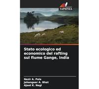 Stato ecologico ed economico del rafting sul fiume Gange, India