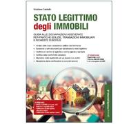 Stato legittimo degli immobili. Guida alle dichiarazioni asseverate per pratiche edilizie, transazioni immobiliari e richieste di bonus