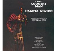 Staton, Dakota - I Want a Country Man