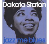 Staton, Dakota - Jazz Me Blues