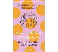 Statt Einsam Gemeinsam