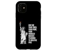 Statue of Liberty Give Me Your Tired Your Poor Labor Day Coque pour iPhone 11