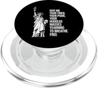 Statue of Liberty Give Me Your Tired Your Poor Labor Day PopSockets PopGrip pour MagSafe