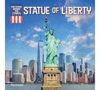 Statue of Liberty (The Story Behind the Symbol)