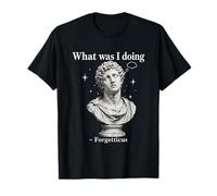 Statue Romaine oublieuse What Was I Doing Humour T-Shirt