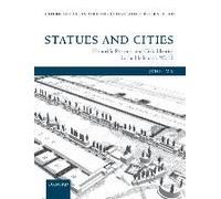 Statues And Cities: Honorific Portraits And Civic Identity In The Hellenistic World
