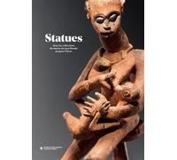 Statues Dans les collections du musée du quai Branly - Jacques Chirac - Yves Le Fur - Musee Quai Branly - broché - Catalogue d'exposition