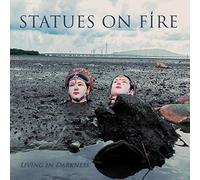 Statues on Fire – Living in Darkness – Vinyle – Rookie