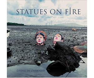Statues on Fire - Living in Darkness