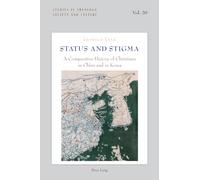 Status and Stigma: A Comparative History of Christians in China and in Korea