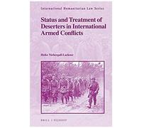 Status And Treatment Of Deserters In International Armed Conflicts
