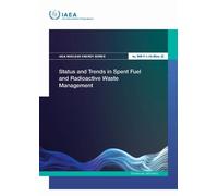 Status and Trends in Spent Fuel and Radioactive Waste Management