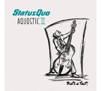 Status Quo - Aquostic II - That's a Fact!