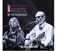 STATUS QUO - AQUOSTIC LIVE AT THE ROUNDHOUSE 2 CD NEUF