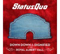 Status Quo – Down Down & Dignified at the Royal Albert Hall – Vinyle 2LP Pochette gatefold